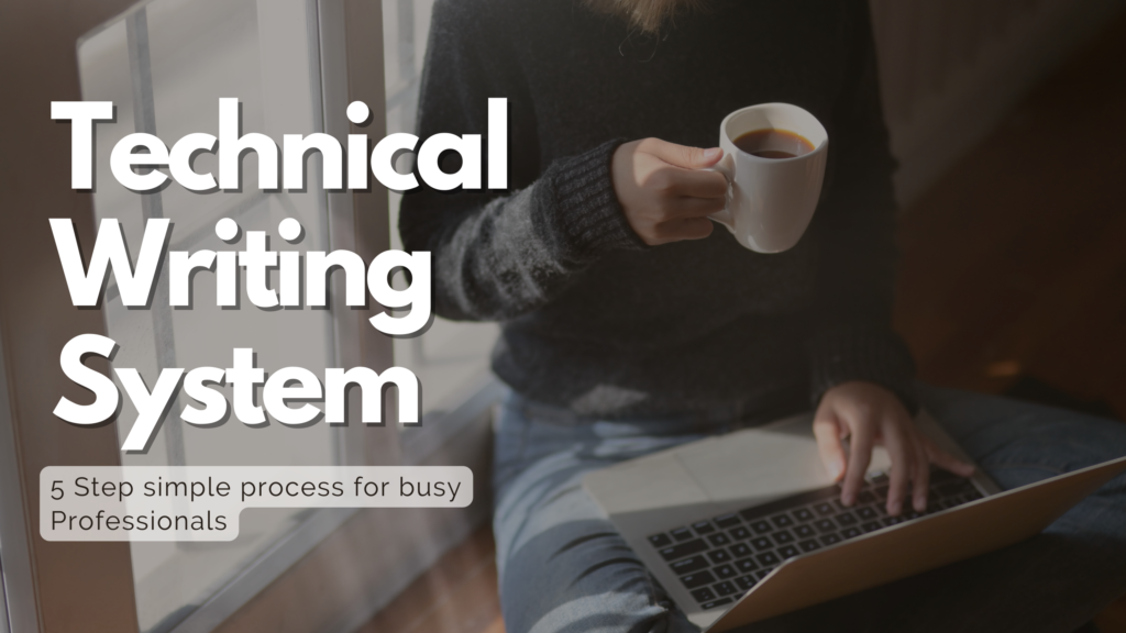 5 Step Technical Writing System
