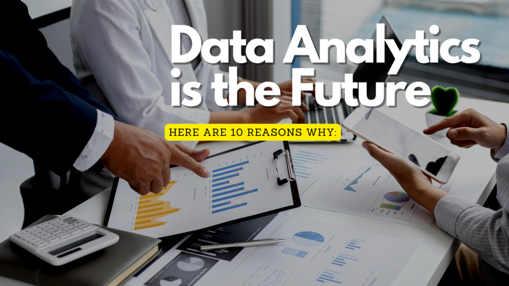 Data Analytics Is The Future